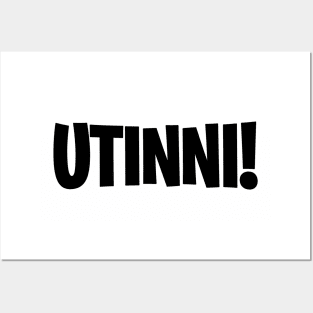 Utinni! (Black) Posters and Art